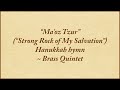 Maoz Tzur — Hanukkah hymn for brass quintet