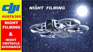 DJI AVATA360 - NIGHT Flight