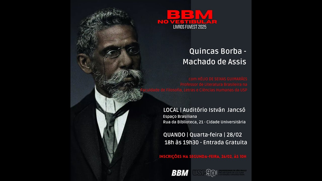 BBM no Vestibular 2024 - Quincas Borba - Machado de Assis, com Prof. Hélio de Seixas Guimarães