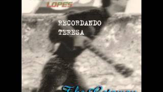 Ricardo Lopes - Recordando Teresa.avi