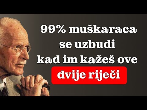 Dvije riječi koje će te učiniti nepogrešivo NEODOLJIVOM svakom muškarcu | Carl Jung