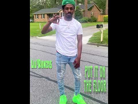 Lil’Ron215 - Put It On The Floor