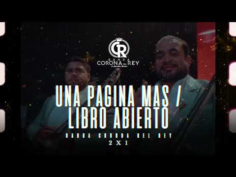 Una Pagina Mas / Libro Abierto "2x1" - Banda Corona Del Rey (lyrics)