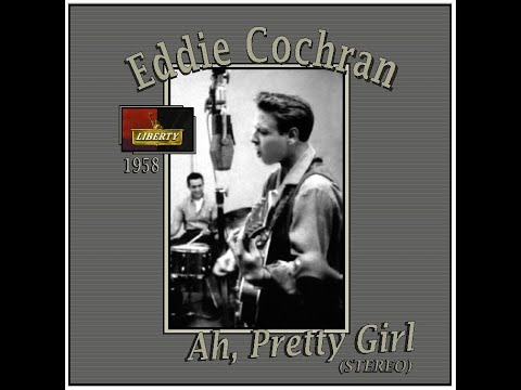 Eddie Cochran - Ah, Pretty Girl (1958)