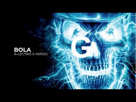 A-Lectro x Miroo - Bola (2024)