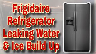How to Fix Frigidaire Refrigerator Ice Buildup on Freezer Floor — Leaking Water (Model FFSS2615TD0)