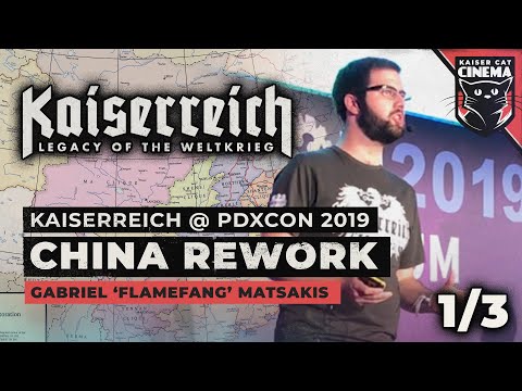 Kaiserreich @ PDX-CON 2019 Panel (1/3) - Flamefang - the Kaiserreich China Rework