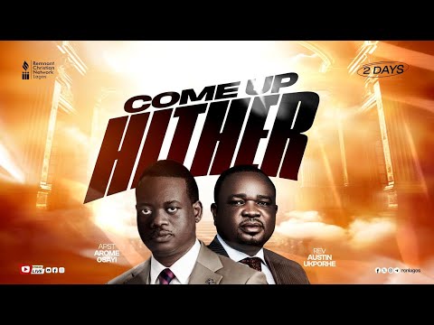 COME UP HITHER || APOSTLE AROME OSAYI & REV AUSTIN UKPORHE || COMMUNITY BIBLE STUDY || 2ND DEC. 2024