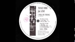 Trance Form - I Will Be Strong (N.Y.C. Tribe)