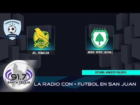 TORNEO REGIONAL AMATEUR 25/26: ATLÉTICO PEÑAFLOR VS. ÁRBOL VERDE (JÁCHAL)