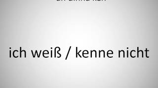 How to say ah dinna ken in German?