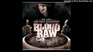 Blood Raw - It Feels Good (Panama City, Fl. 2008)