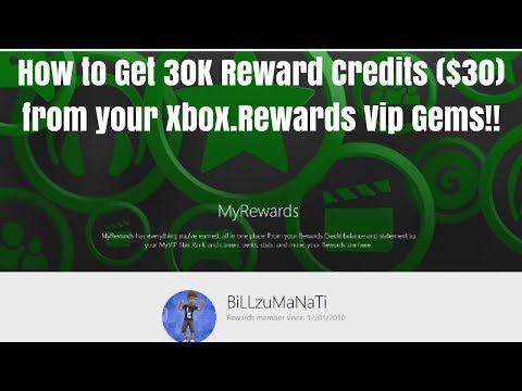 How to Get 30K Reward Credits ($30) from your Xbox.Rewards Vip Gems!!