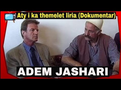 Adem Jashari - Aty i ka themelet liria - Dokumentar 2001