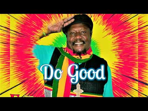 Mikey General - Do Good [Ezekiah Rose Production] Release 2023