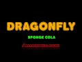 Sponge Cola - Dragonfly [Karaoke Real Sound]