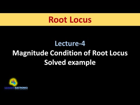Magnitude Condition of Root Locus with Solved Example