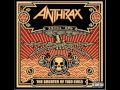 Anthrax - Gung-Ho (The Greater Of Two Evils)