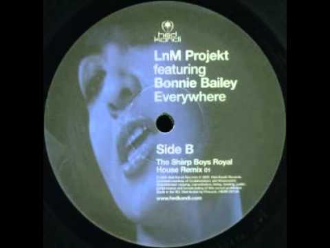 LnM Projekt Featuring Bonnie Bailey  - Everywhere (The Sharp Boys Royal House Remix)