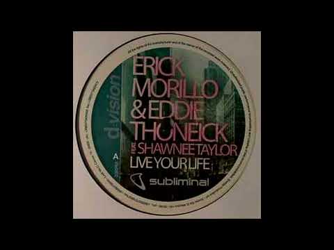 Erick Morillo ft. Eddie Thoneick - Live Your Life (Alchemistt Remix)