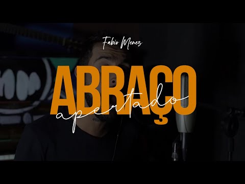 Abraço Apertado - Fabio Menez