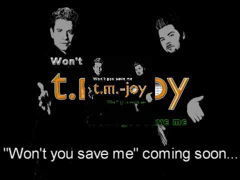 t.m.-joy - Won't you save me -  Single Edit & Remixes