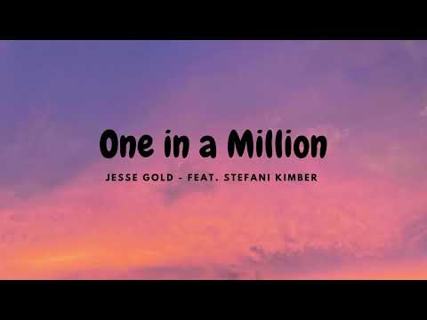 Jesse Gold - One In a Million feat. Stefani Kimber