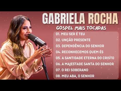 Seleção inspirada em Gabriela Rocha Worship 2025 | Louvor e Adoração Profunda