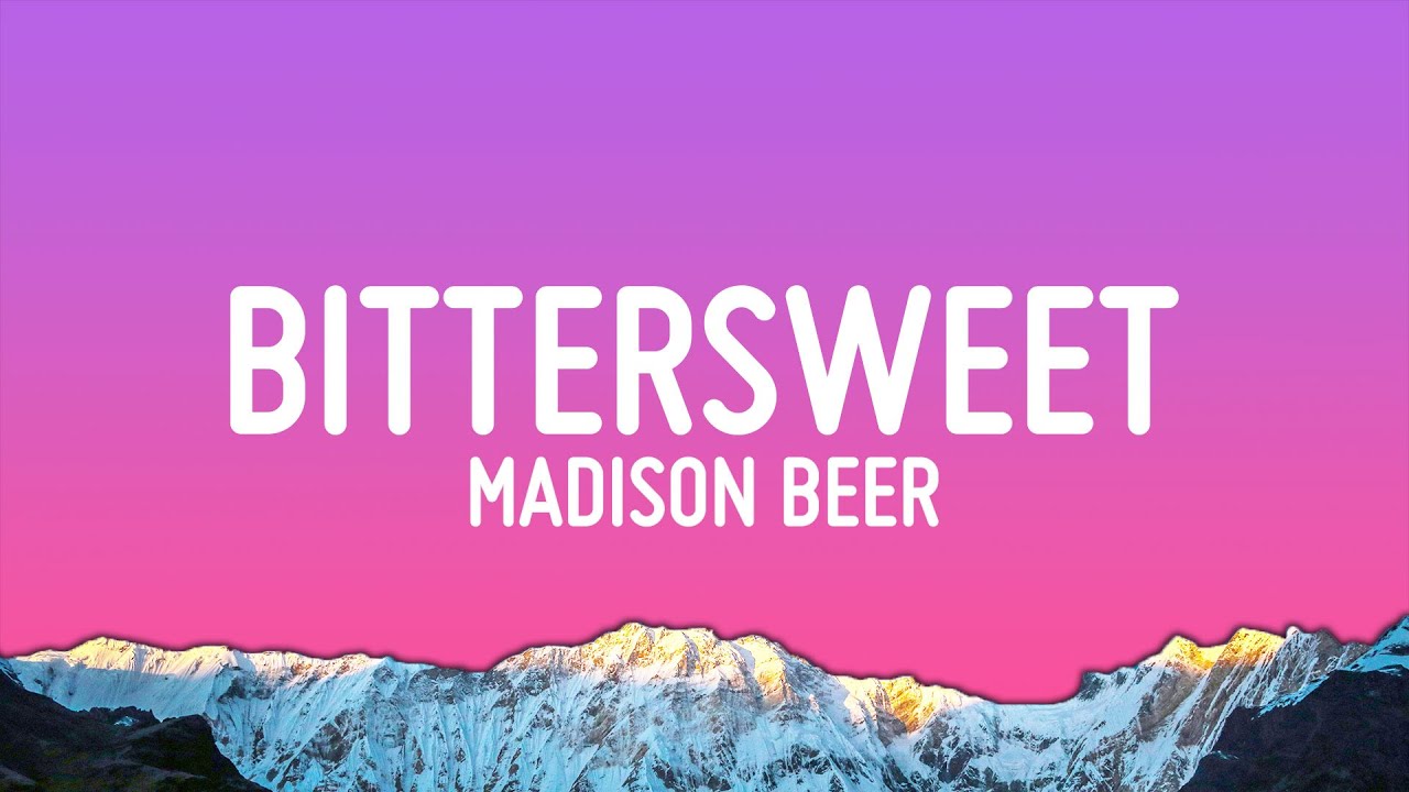 Madison Beer - bittersweet (Lyrics)