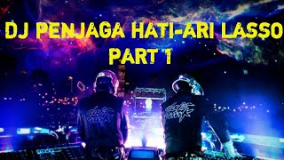 Download lagu DJ PENJAGA HATI ARI LASSO-PART 1 tik tok viral mp3 Download lagu DJ PENJAGA HATI ARI LASSO-PART 1 tik tok viral mp3