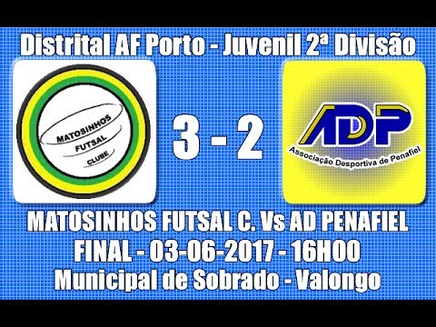 Distrital AF Porto - Final de Juvenis 2ª Div. "Matosinhos FC Vs AD Penafiel" 2016/17
