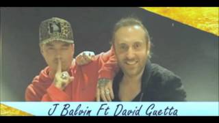 J Balvin  2016 Ella Sabe Ft David Guetta