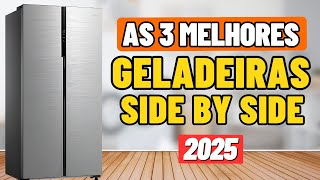 [TOP 3 Melhores GELADEIRAS SIDE BY SIDE 2024] - Qual a Geladeira Side By Side Inverter para Comprar?