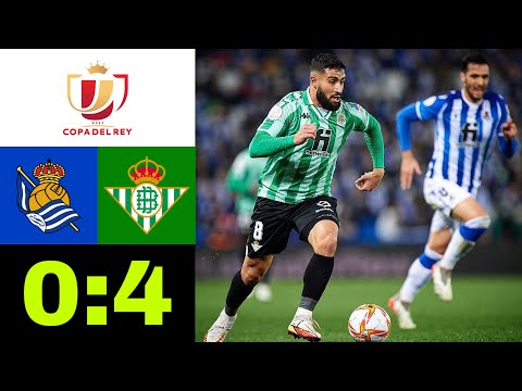 Real Sociedad 0-4 Betis Sevilla | all goals and highlights | Copa del rey