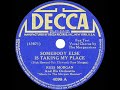 1942 HITS ARCHIVE: Somebody Else Is Taking My Place - Russ Morgan (Morganaires, vocal)