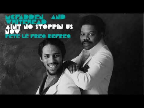 M & W. -Ain't No Stoppin Us Now (Pete Le Freq Refreq)