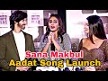 Beautiful Sana Makbul Arrives At Aadat Sing Launch Rohan Mehra Chetna Pande New Song