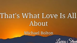 That&#39;s What Love Is All About (Lyrics)Michael Bolton @lyricsstreet5409 #lyrics #michaelbolton #80s