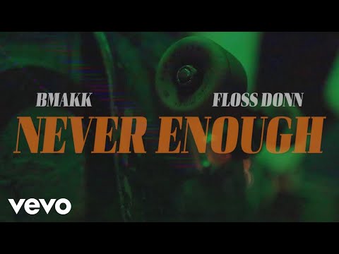 Phocusd Views - Never Enough ft. BMakk, Floss Donn