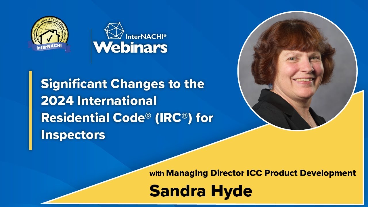 Significant Changes to the 2024 International Residential Code® IRC® for Inspectors
