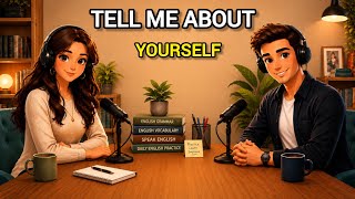 Tell Me About Yourself in English | Easy English Conversation Practice