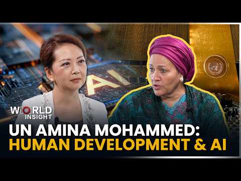 Human development and AI: UN's Amina J. Mohammed on UN principle, direction