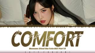 Download lagu YUJU - 'COMFORT' (String Ver.) [Bossam: Steal the Fate OST Part 11] Lyrics [Color Coded_Han_Rom_Eng] mp3