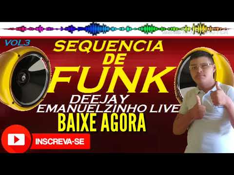 SEQUÊNCIA DE FUNK 2019 VOL.3 / DJ EMANUELZINHO LIVE