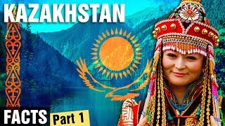 10 + Surprising Facts About Kazakhstan