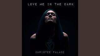 Love Me in the Dark
