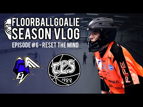 Reset the mind - FloorballGoalie Season Vlog Episode #6