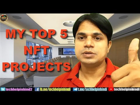 Top 5 Best NFT projectS | Best 5 NFT Coins | 10x to 100x in coming months Video