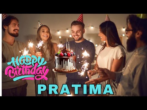 Happy Birthday Pratima, Birthday Wishes, Birthday Song, hbd