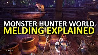 Monster Hunter World Tips - Melding Explained ( Elder Melder, Item Melding, First Wyverian Ritual )